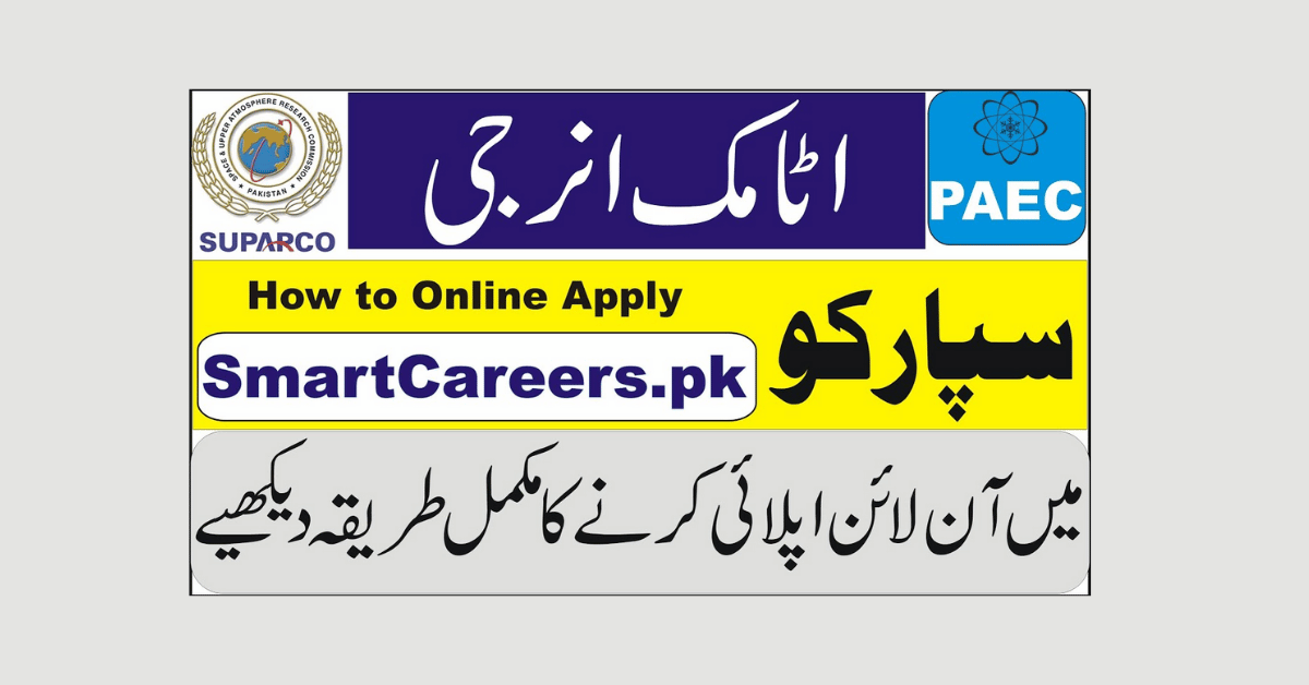Atomic Energy SUPARCO Jobs 2026 - smartcareers.pk Apply Online